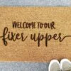 Welcome To Our Fixer Upper | Coir Door Mat