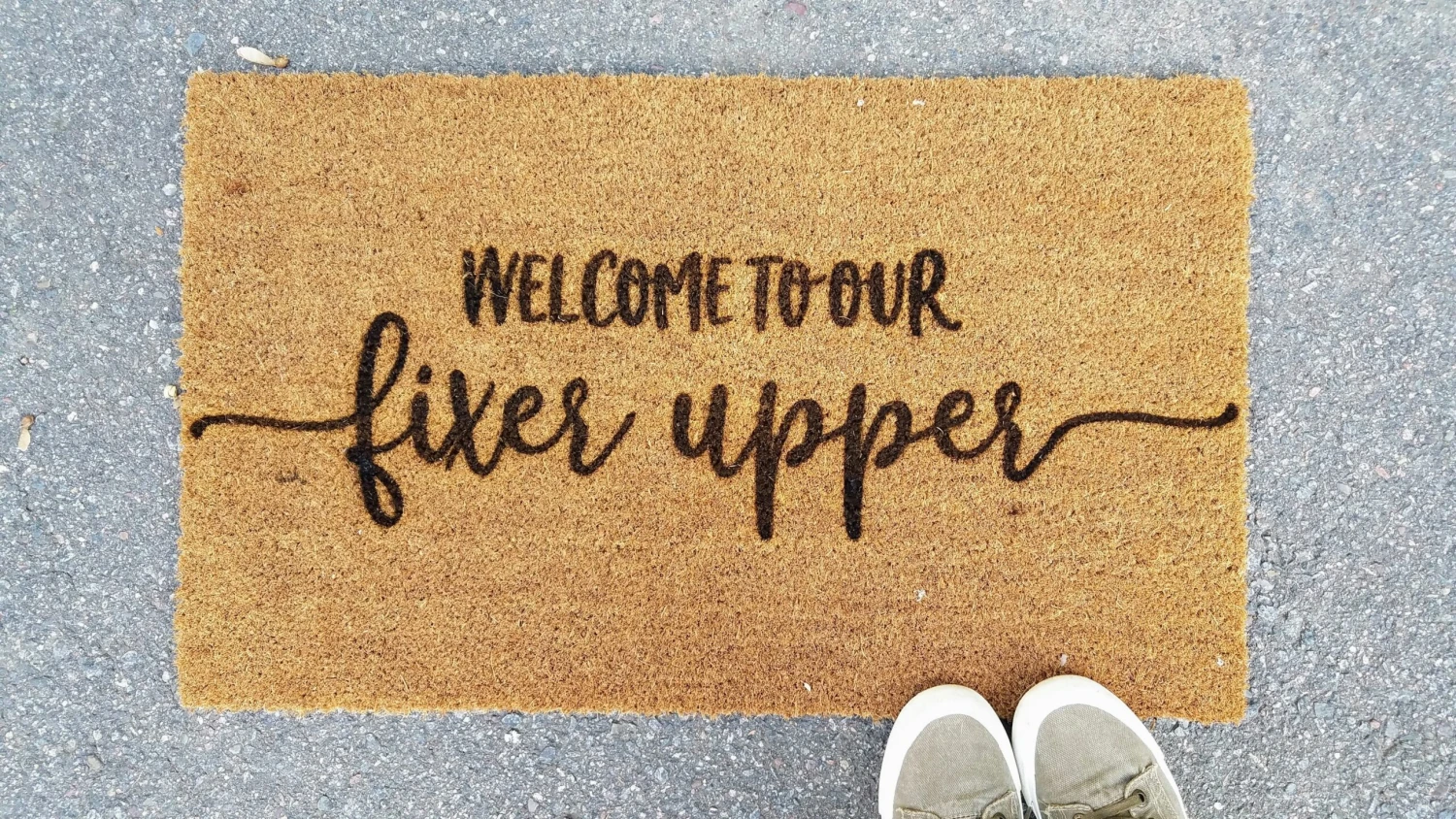 Welcome To Our Fixer Upper | Coir Door Mat 1 Welcome To Our Fixer Upper | Coir Door Mat