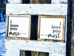 I Love You More...I Love You Most | Farmhouse Mini Sign Set | Raised Lettering 13 I Love You More...I Love You Most | Farmhouse Mini Sign Set | Raised Lettering -The Farmer’s Wife WI Deals Store 20200106 135306