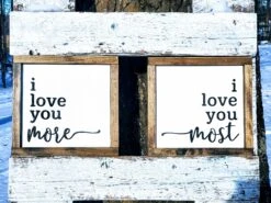 I Love You More...I Love You Most | Farmhouse Mini Sign Set | Raised Lettering 11 I Love You More...I Love You Most | Farmhouse Mini Sign Set | Raised Lettering -The Farmer’s Wife WI Deals Store 20200106 135325