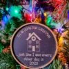 Funny 2020 Christmas Ornament | I'll Be Home For Christmas