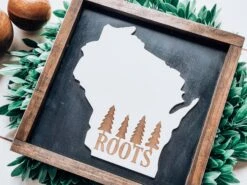 Wisconsin Roots Sign With 3D Cutout
