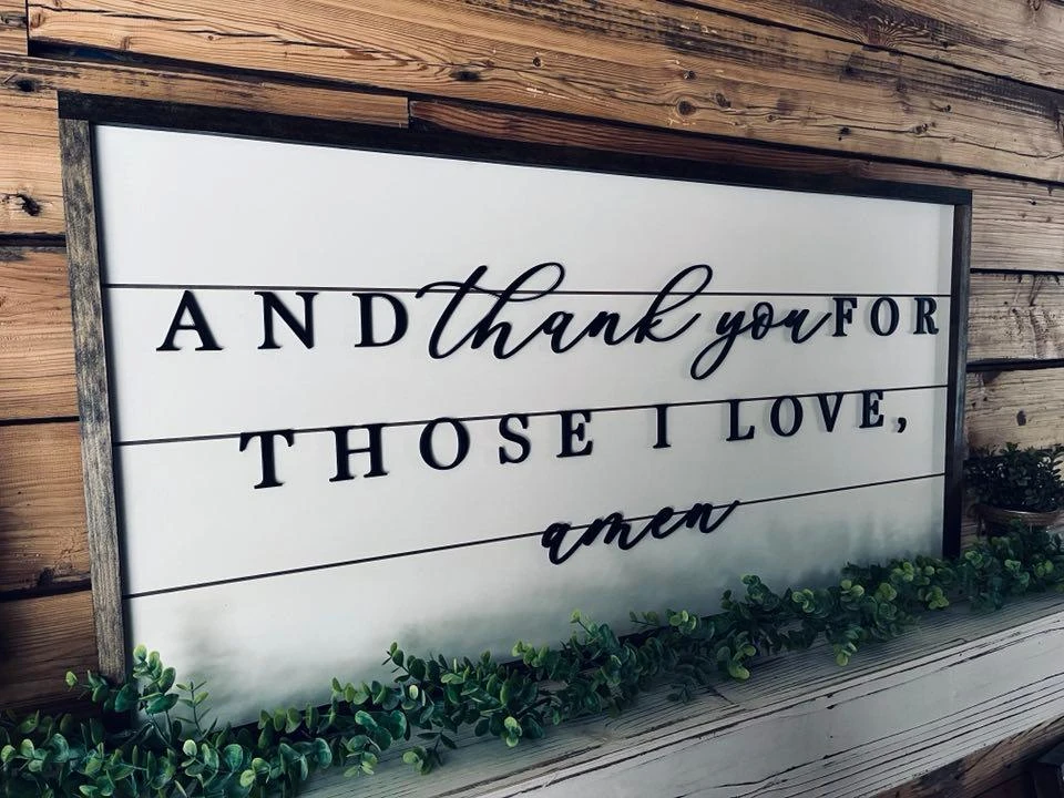 And Thank You For Those I Love Amen Sign | Farmhouse Home Decor 2 And Thank You For Those I Love Amen Sign | Farmhouse Home Decor - Image 2