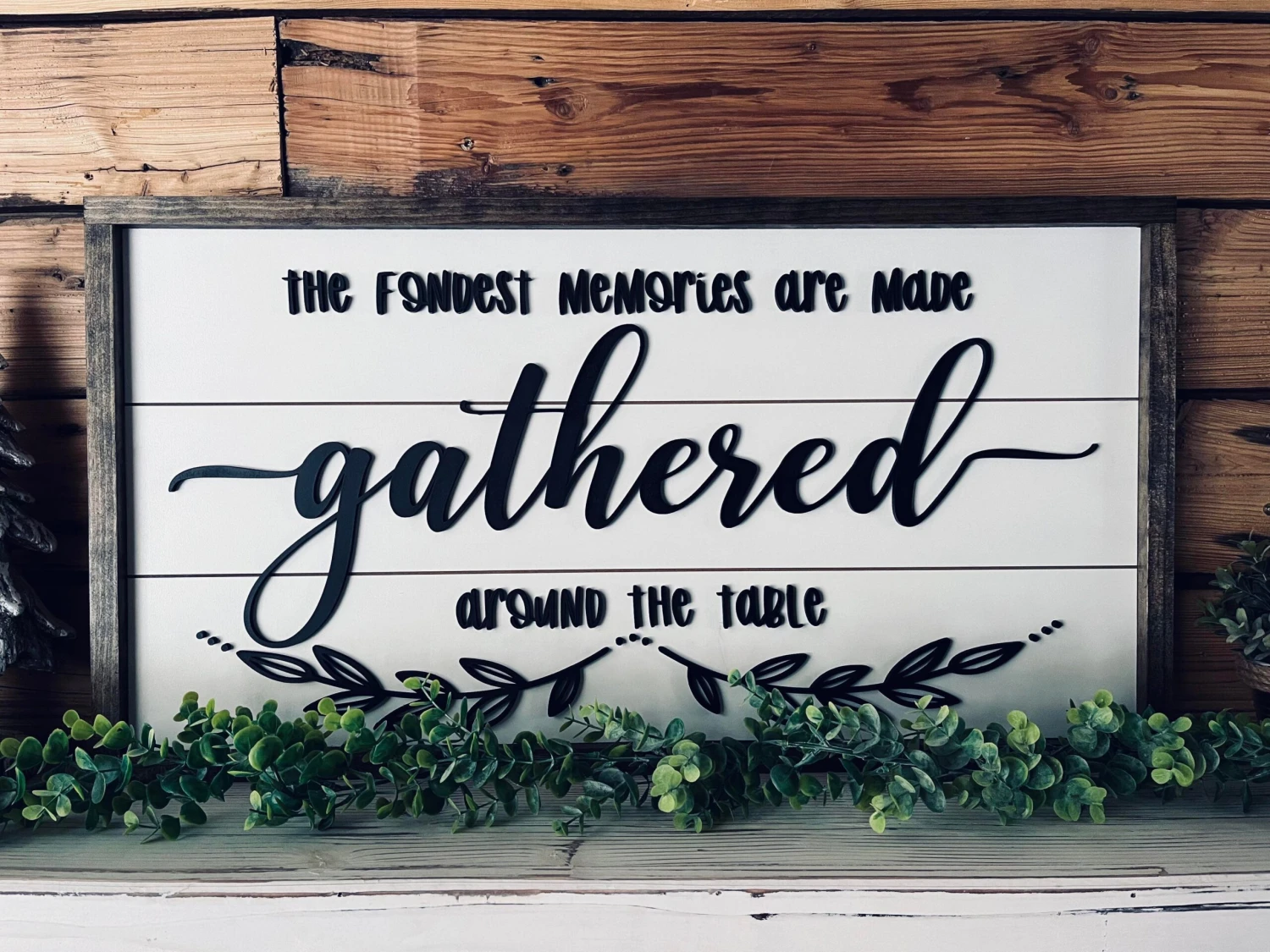 The Fondest Memories Are Made Gathered Around The Table | Farmhouse Sign | Framed Sign With Raised Lettering 1 The Fondest Memories Are Made Gathered Around The Table | Farmhouse Sign | Framed Sign With Raised Lettering