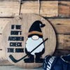 If We Don't Answer Check The Rink Front Door Sign | Round Porch Door Hanger Sign | Hockey Gnome Porch Sign