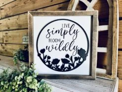 Live Simply Bloom Wildly Sign | Farmhouse Wall Decor | Raised Lettering Floral Wood Sign | Inspirational Spring Quote Sign | Rustic Home Decor