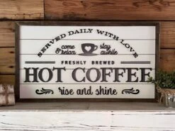 Hot Coffee Farmhouse Sign | Hot Coffee Served Daily With Raised Lettering And Shiplap