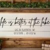 Life Is Better At The Lake | Cabin Coordinates Sign | Custom Lake House Sign