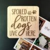 Funny Dog Fridge Magnet | Spoiled Rotten Dogs Live Here | Dog Lovers Gift | Funny Pet Gift