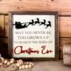 Christmas Sign | May You Never Be Too Old To Search The Skies On Christmas Eve | Farmhouse Sign