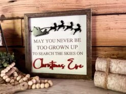 Christmas Sign | May You Never Be Too Old To Search The Skies On Christmas Eve | Farmhouse Sign 6 Christmas Sign | May You Never Be Too Old To Search The Skies On Christmas Eve | Farmhouse Sign -The Farmer’s Wife WI Deals Store 371781984 2982371808563772 5181966874734833997 n