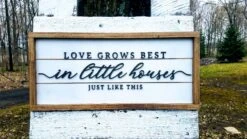 Love Grows Best In Little Houses Just Like This | Raised Lettering Farmhouse Sign With Shiplap