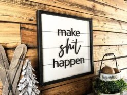 Make Shit Happen | Farmhouse Bathroom Decor | Funny Quote | Shiplap Sign 6 Make Shit Happen | Farmhouse Bathroom Decor | Funny Quote | Shiplap Sign -The Farmer’s Wife WI Deals Store 417816926 725969859336074 3987236386900687783 n