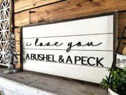 I Love You A Bushel And A Peck | Shiplap Raised Lettering Farmhouse Sign 7 I Love You A Bushel And A Peck | Shiplap Raised Lettering Farmhouse Sign -The Farmer’s Wife WI Deals Store 417925546 3645243695718423 6973359524939444508 n