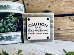 Funny Kids Bathroom Sign – Rustic Wood Decor For Bathroom – Caution This Is A Kids Bathroom – Farmhouse Chic Wall Or Shelf Sign – UV Printed Wood Sign