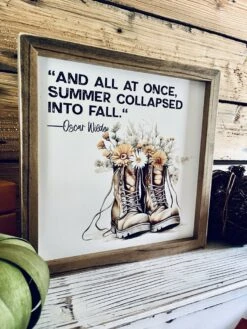 Oscar Wilde Fall Quote Sign | Framed Autumn Wall Art | UV Printed Boots With Flowers | Farmhouse Fall Decor | 12x12 Rustic Sign 10 Oscar Wilde Fall Quote Sign | Framed Autumn Wall Art | UV Printed Boots With Flowers | Farmhouse Fall Decor | 12x12 Rustic Sign -The Farmer’s Wife WI Deals Store 7359c0ac 48c3 4e67 8c2a e6b7b852655a