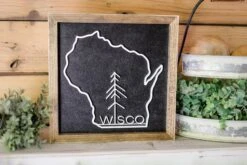 Wisco Sign | Wisconsin Art | Wisconsin Home Sign | Wisconsin Home Decor | Wisconsin Gifts 21 Wisco Sign | Wisconsin Art | Wisconsin Home Sign | Wisconsin Home Decor | Wisconsin Gifts -The Farmer’s Wife WI Deals Store BV7A8994