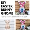 Easter Bunny Gnome DIY Sign Kit | DIY Paint Party Set