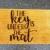 The Key Is Under The Mat | Coir Door Mat