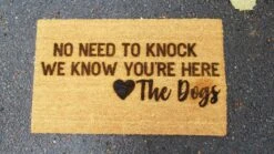 No Need To Knock - Dogs Know You're Here | Funny Coir Door Mat