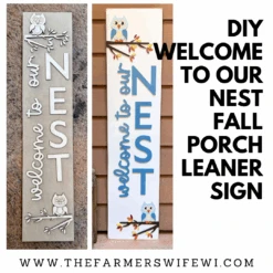 "Welcome To Our Nest" DIY Porch Leaner Sign Kit | DIY Paint Party Set