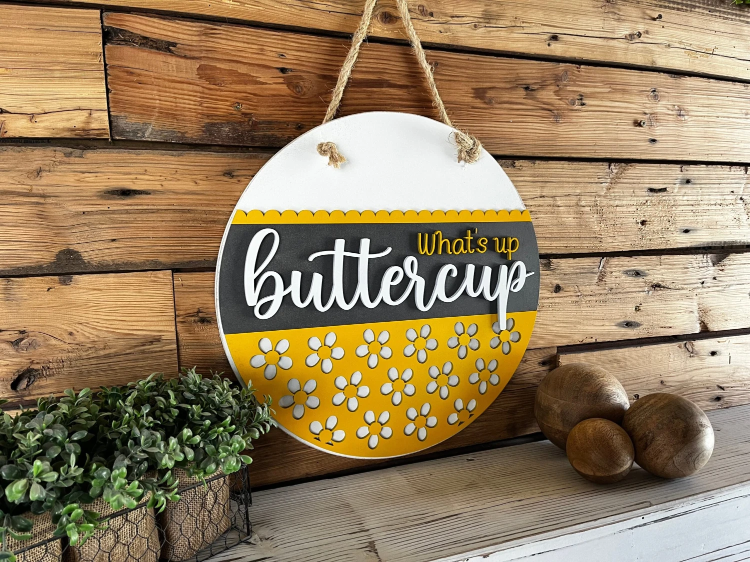 What's Up Buttercup Sign | Farmhouse Porch Decor | Door Hanger 2 What's Up Buttercup Sign | Farmhouse Porch Decor | Door Hanger - Image 2