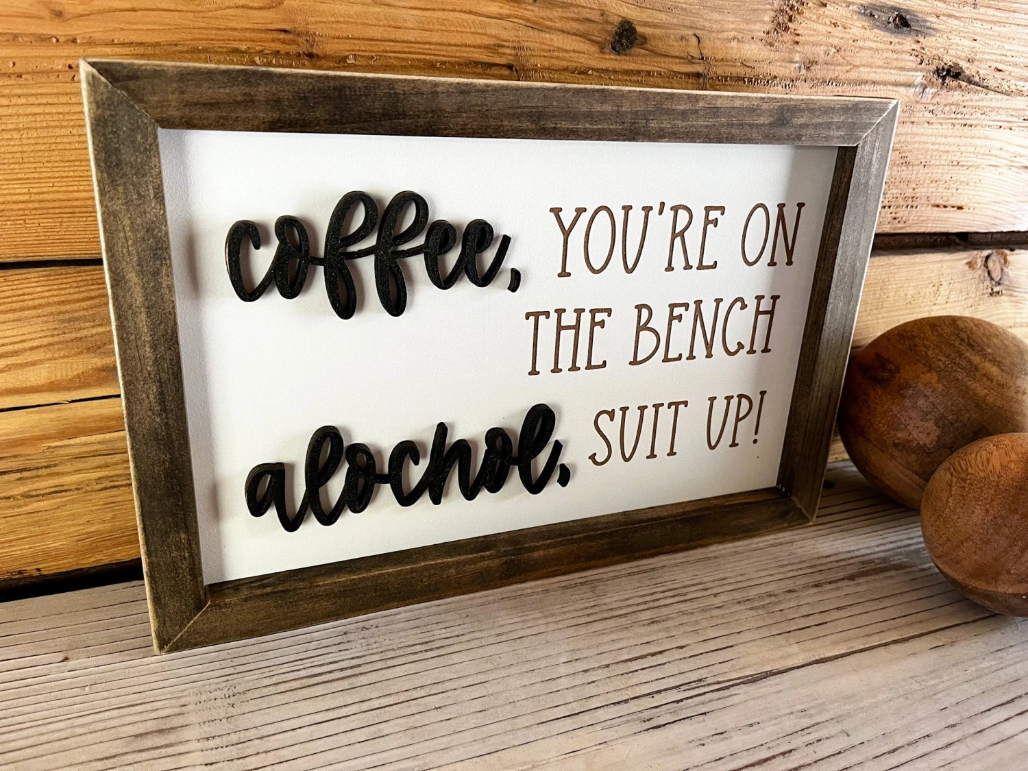 Coffee You're On The Bench Alcohol Suit Up | Funny Gifts | Funny Signs | Funny Sayings 2 Coffee You're On The Bench Alcohol Suit Up | Funny Gifts | Funny Signs | Funny Sayings - Image 2