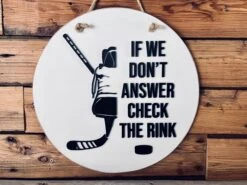 If We Don't Answer Check The Rink Front Door Sign | Round Porch Door Hanger Sign | Hockey Skate Porch Sign