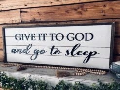 Give It To God And Go To Sleep | Farmhouse Sign | Framed With Raised Lettering 8 Give It To God And Go To Sleep | Farmhouse Sign | Framed With Raised Lettering -The Farmer’s Wife WI Deals Store IMG 5295