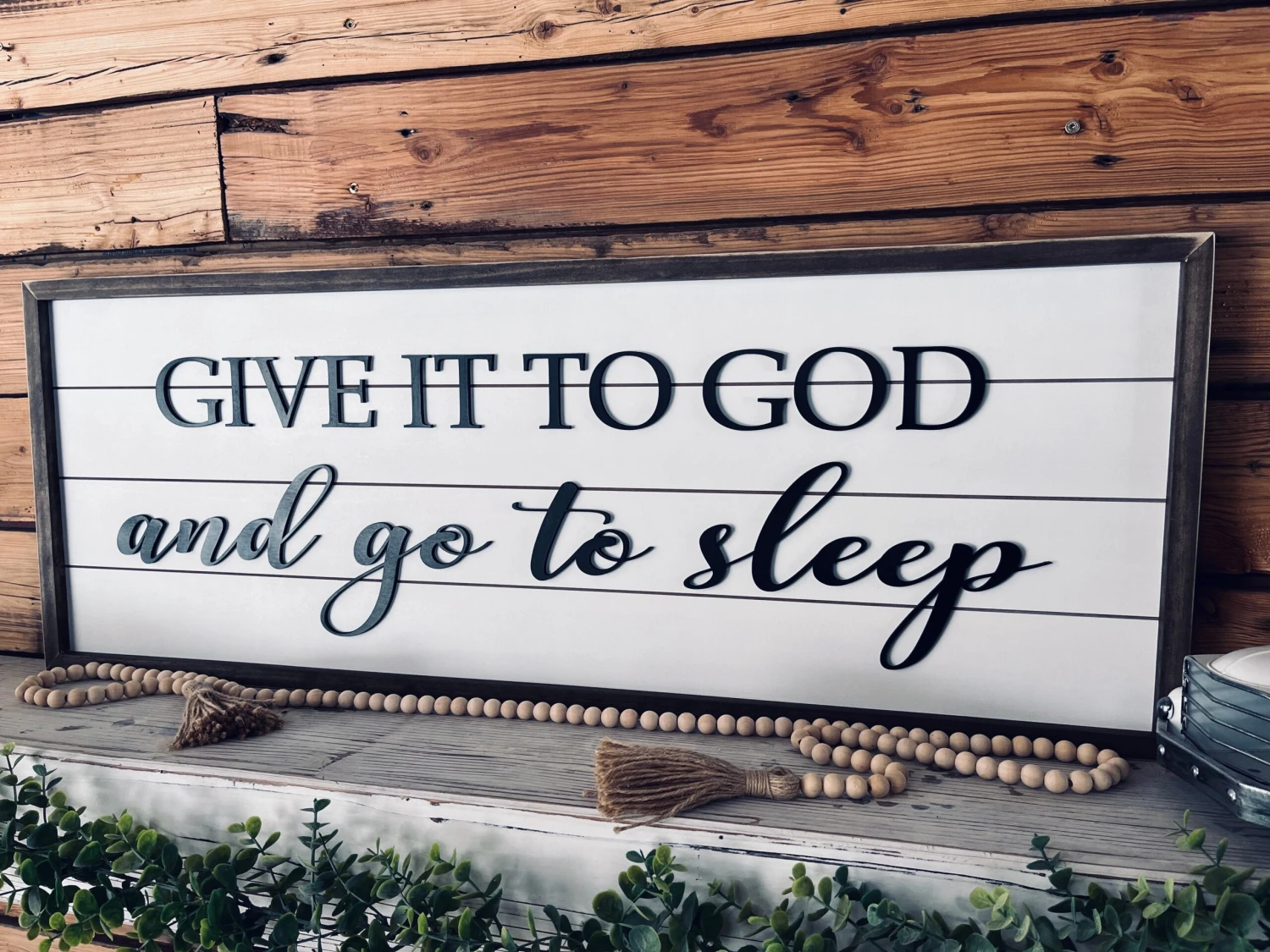 Give It To God And Go To Sleep | Farmhouse Sign | Framed With Raised Lettering 3 Give It To God And Go To Sleep | Farmhouse Sign | Framed With Raised Lettering - Image 3
