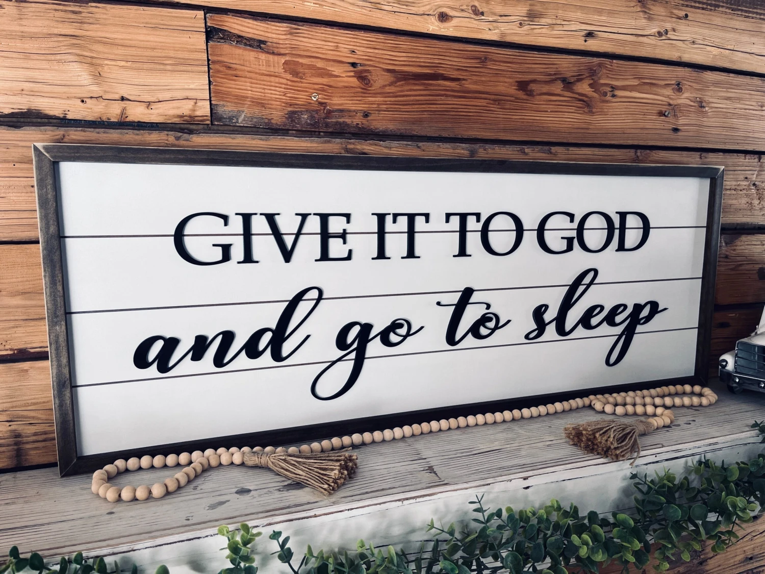 Give It To God And Go To Sleep | Farmhouse Sign | Framed With Raised Lettering 4 Give It To God And Go To Sleep | Farmhouse Sign | Framed With Raised Lettering - Image 4