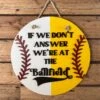 DIY SIGN KIT | If We Don't Answer We're At The Ballfield Front Door Sign | Round Porch Door Hanger Sign | Half Baseball Half Softball Porch Sign