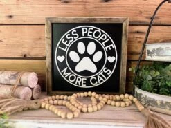 Less People More Cats Sign | Funny Cat Lover Decor | Farmhouse Cat Wall Art | Pet Gift For Cat Owners | Rustic Animal Lover Sign
