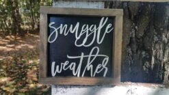 Mini Sign With 3D Cutout Lettering | Snuggle Weather