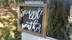 Mini Sign With 3D Cutout Lettering | Snuggle Weather -The Farmer’s Wife WI Deals Store Square Sign Snuggle Weather3