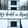 We Decided On Forever - Raised Lettering Sign