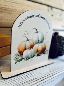 Autumn Pumpkin Decor Sign | Fall Arch Shelf Sitter | Neutral Farmhouse Fall Decoration | UV Printed Wood Sign | Autumn Leaves Display -The Farmer’s Wife WI Deals Store ecaccc60 c253 4111 8053 a3bfac57eacb