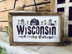 Wisconsin Farmhouse Sign With Flowers | Framed Barn & Silo Wood Wall Art | Country Home Decor | Printed Wisconsin State Sign